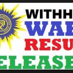 WAEC 2019 Withheld Results And When It Would Be Released