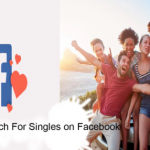 How to Search for Singles on Facebook
