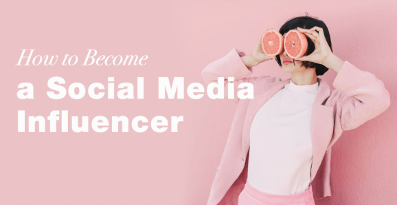 what are social media influencers and how can you become one