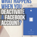 what happens when you deactivate your Facebook account