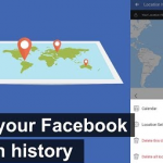 How to View and Delete Your Location History on Facebook