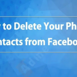 How to Upload and Delete Phone Contacts on Facebook