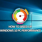 ways to make windows 10 faster and improve performance