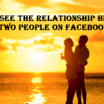 How To See The Relationship History Of Any Two People On Facebook