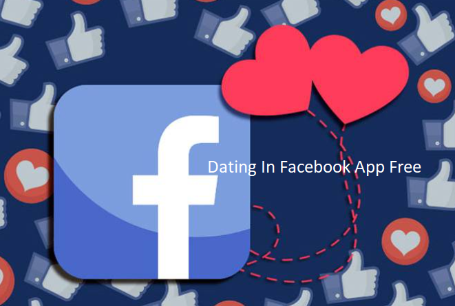 Dating In Facebook App Free