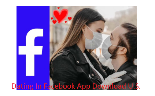 Dating In Facebook App Download U.S.