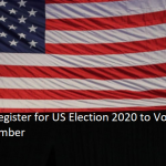 How to Register for US Election 2020 to Vote On 3rd November