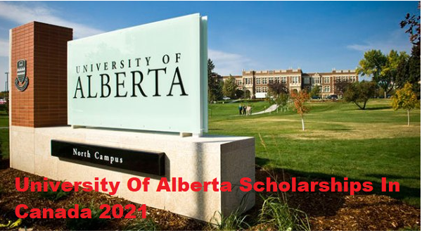 University Of Alberta Scholarships In Canada 2021