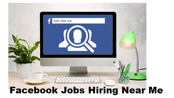 Facebook Jobs Hiring Near Me Facebook Jobs Hiring 2020