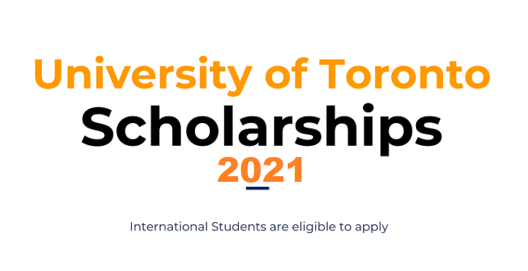 University Of Toronto Scholarships 2021