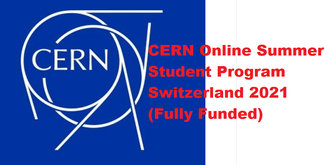 CERN Online Summer Student Program Switzerland 2021