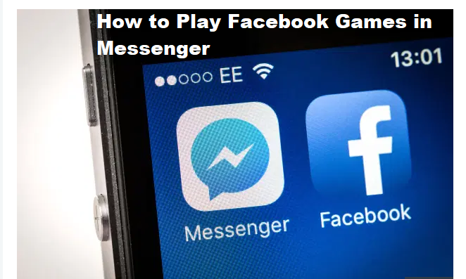 How to Play Facebook Games in Messenger