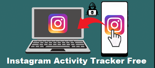 Instagram Activity Tracker Free