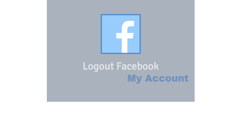 Facebook Logout My Account