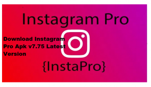 Download Instagram Pro Apk v7.75 Latest Version InstaPro  SunRise.com.ng