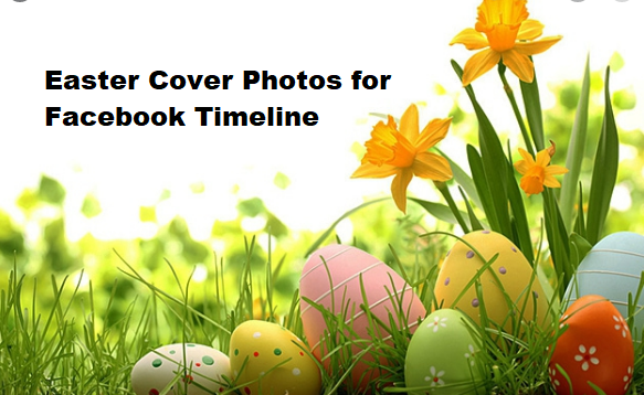 Easter Cover Photos for Facebook Timeline