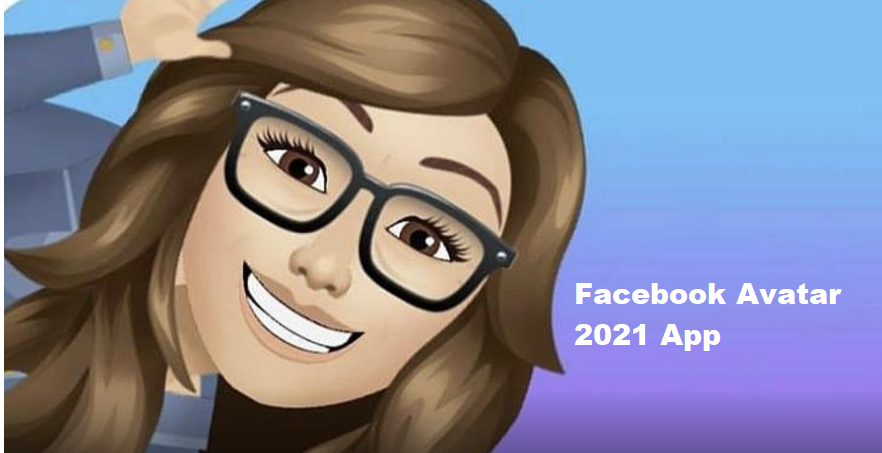 Facebook Avatar 2021 App