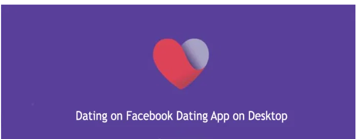 Dating on Facebook Dating App on Desktop