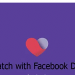 Find A Match with Facebook Dating App