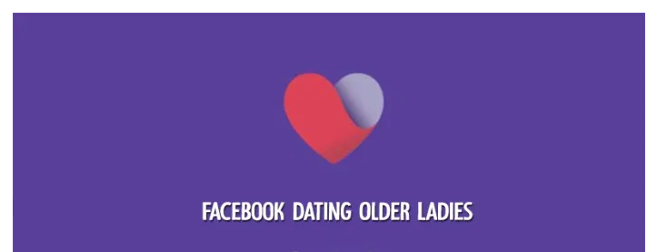 Facebook Dating Older Ladies