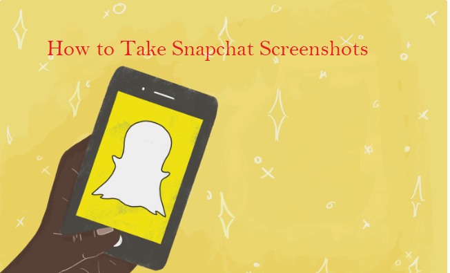 How to Take Snapchat Screenshots On Your iPhone and Android Successfully