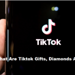 What Are Tiktok Gifts, Diamonds And Coins?