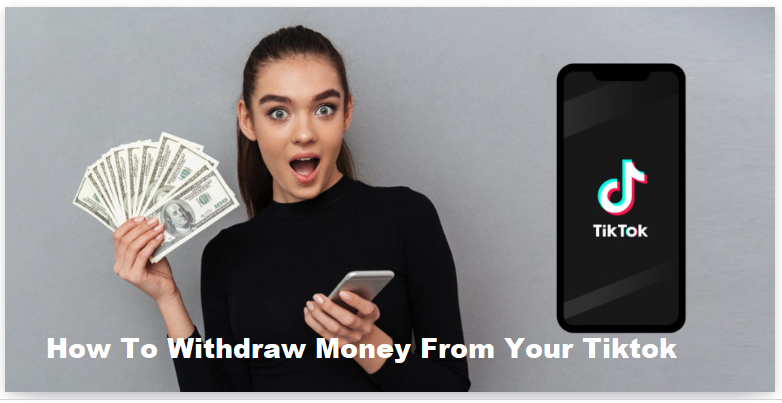 How To Withdraw Money From Your Tiktok