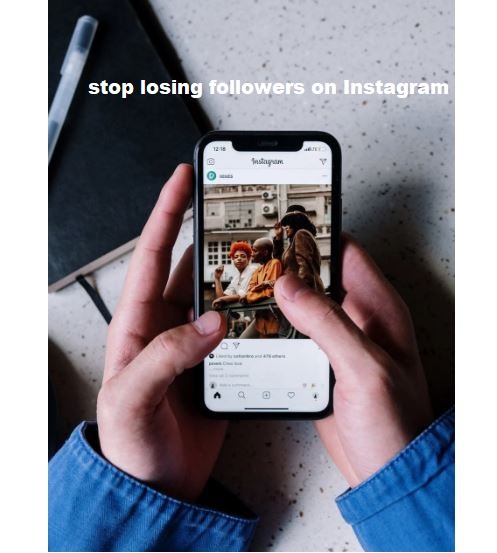 How to stop losing followers on Instagram