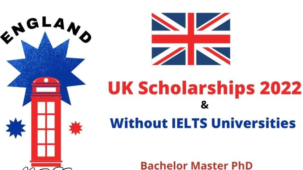 Britain Scholarships To Study Without IELTS 2022