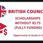 British Scholarships Without IELTS 2022