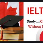 Study Without IELTS In Canada 2022