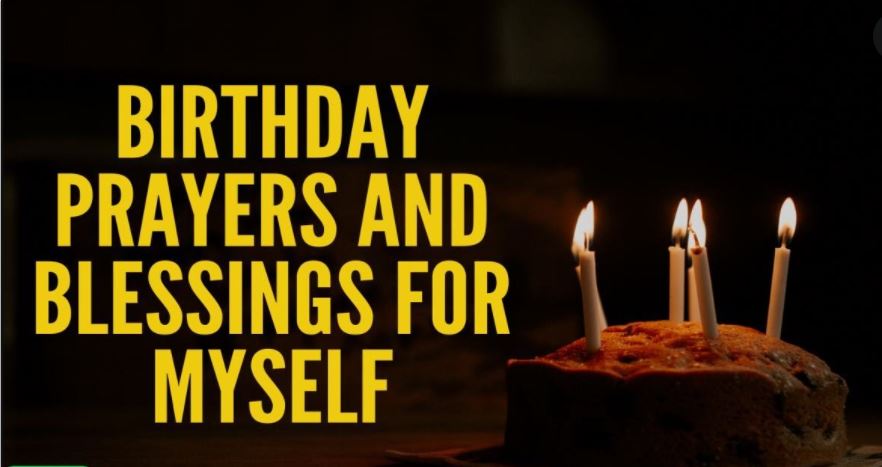 Birthday Prayer For Myself 2022